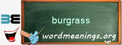 WordMeaning blackboard for burgrass